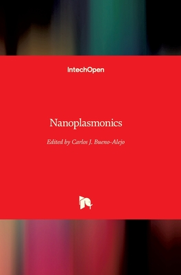 Nanoplasmonics - Bueno-Alejo, Carlos J. (Editor)