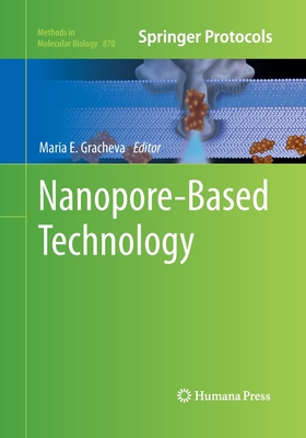 Nanopore-Based Technology - Gracheva, Maria E (Editor)