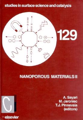 Nanoporous Materials II: Volume 129 - Pinnavaia, T J (Editor), and Sayari, Abdel (Editor), and Jaroniec, M (Editor)
