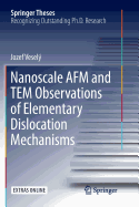 Nanoscale AFM and Tem Observations of Elementary Dislocation Mechanisms