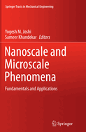 Nanoscale and Microscale Phenomena: Fundamentals and Applications