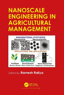 Nanoscale Engineering in Agricultural Management - Raliya, Ramesh (Editor)