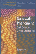 Nanoscale Phenomena: Basic Science to Device Applications