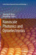 Nanoscale Photonics and Optoelectronics