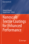 Nanoscale Textile Coatings for Enhanced Performance