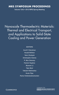 Nanoscale Thermoelectric Materials: Thermal and Electrical Transport, and Applications to Solid-State Cooling and Power Generation: Volume 1543
