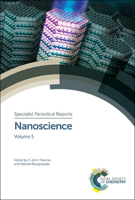 Nanoscience: Volume 5 - Thomas, P John (Editor), and Revaprasadu, Neerish (Editor)