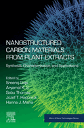 Nanostructured Carbon Materials from Plant Extracts: Synthesis, Characterization, and Applications