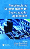 Nanostructured Ceramic Oxides for Supercapacitor Applications