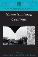 Nanostructured Coatings - Cavaleiro, Albano (Editor), and de Hosson, Jeff T. (Editor)