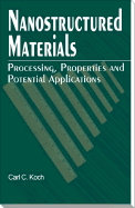 Nanostructured Materials: Processing, Properties and Applications