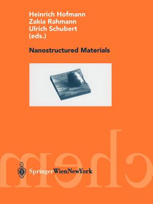 Nanostructured Materials - Hofmann, Heinrich (Editor), and Rahmann, Zakia (Editor), and Schubert, Ulrich (Editor)
