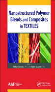 Nanostructured Polymer Blends and Composites in Textiles