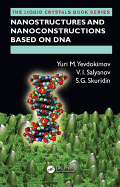 Nanostructures and Nanoconstructions Based on DNA
