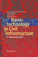 Nanotechnology in Civil Infrastructure: A Paradigm Shift