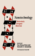 Nanotechnology: Molecularly Designed Materials