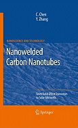 Nanowelded Carbon Nanotubes: From Field-Effect Transistors to Solar Microcells