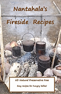 Nantahala's Fireside Recipe's: Camp Fire Cooking on the Trail