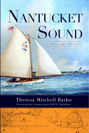 Nantucket Sound: A Maritime History