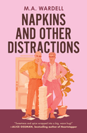 Napkins and Other Distractions