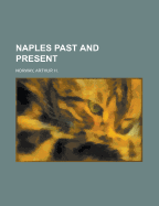 Naples Past and Present
