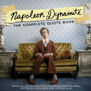 Napoleon Dynamite: The Complete Quote Book