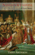 Napoleon & Josephine: A love story