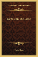 Napoleon the Little