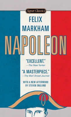Napoleon - Markham, Felix, and Englund, Steve (Afterword by)