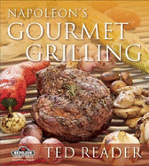 Napoleon's Everyday Gourmet Grilling