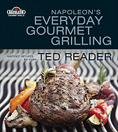 Napoleon's Everyday Gourmet Grilling