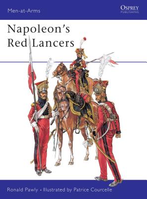 Napoleon's Red Lancers - Pawly, Ronald