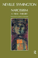 Narcissism: A New Theory
