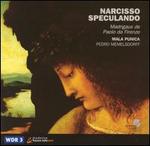 Narcisso speculando: Madrigaux de Don Paolo de Firenze