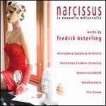 Narcissus: Works by Fredrik Osterling