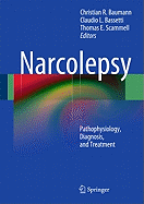 Narcolepsy: Pathophysiology, Diagnosis, and Treatment