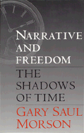 Narrative and Freedom: The Shadows of Time