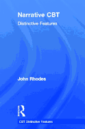 Narrative CBT: Distinctive Features