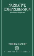 Narrative Comprehension: A Discourse Perspective