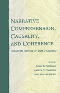Narrative Comprehension, Causality, and Coherence: Essays in Honor of Tom Trabasso