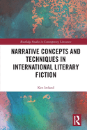 Narrative Concepts and Techniques in International Literary Fiction