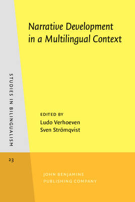 Narrative Development in a Multilingual Context - Verhoeven, Ludo (Editor), and Str�mqvist, Sven (Editor)