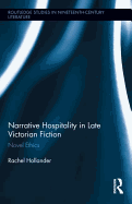 Narrative Hospitality in Late Victorian Fiction: Novel Ethics