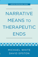 Narrative Means to Therapeutic Ends