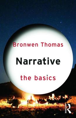 Narrative: The Basics - Thomas, Bronwen