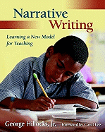 Narrative Writing: Learning a New Model for Teaching