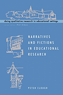 Narratives and Fictions in Educational Research