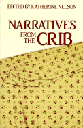 Narratives from the Crib