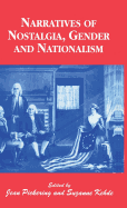 Narratives of Nostalgia, Gender and Nationalism