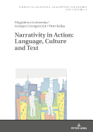 Narrativity in Action: Language, Culture and Text